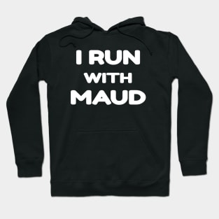 I run with Maud Hoodie